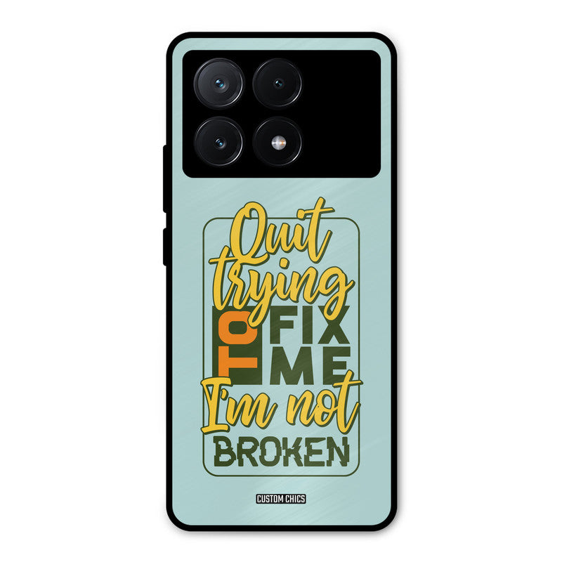 Not Broken Poco X6 Pro Mobile Back Cover - Typography PrintShield Case