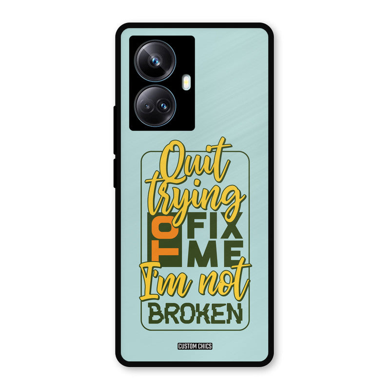 Not Broken Realme 10 Pro Plus Mobile Back Cover - Typography PrintShield Case