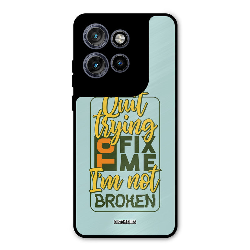 Not Broken Motorola Edge 50 Neo Mobile Back Cover - Typography PrintShield Case