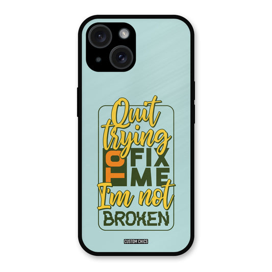 Not Broken iPhone 15 Plus Mobile Back Cover - Typography PrintShield Case
