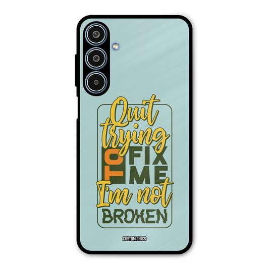Not Broken Samsung Galaxy M35 5G Mobile Back Cover - Typography PrintShield Case