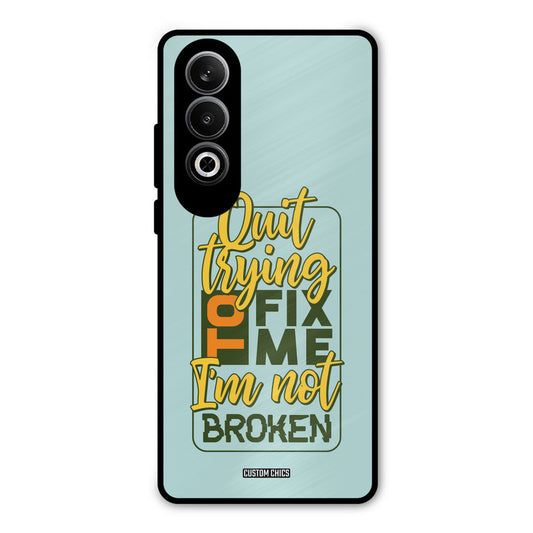 Not Broken OnePlus Nord CE4 Mobile Back Cover - Typography PrintShield Case