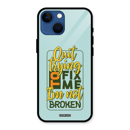 Not Broken iPhone 13 Mini Mobile Back Cover - Typography PrintShield Case