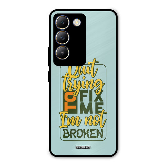 Not Broken Vivo Y200e Mobile Back Cover - Typography PrintShield Case