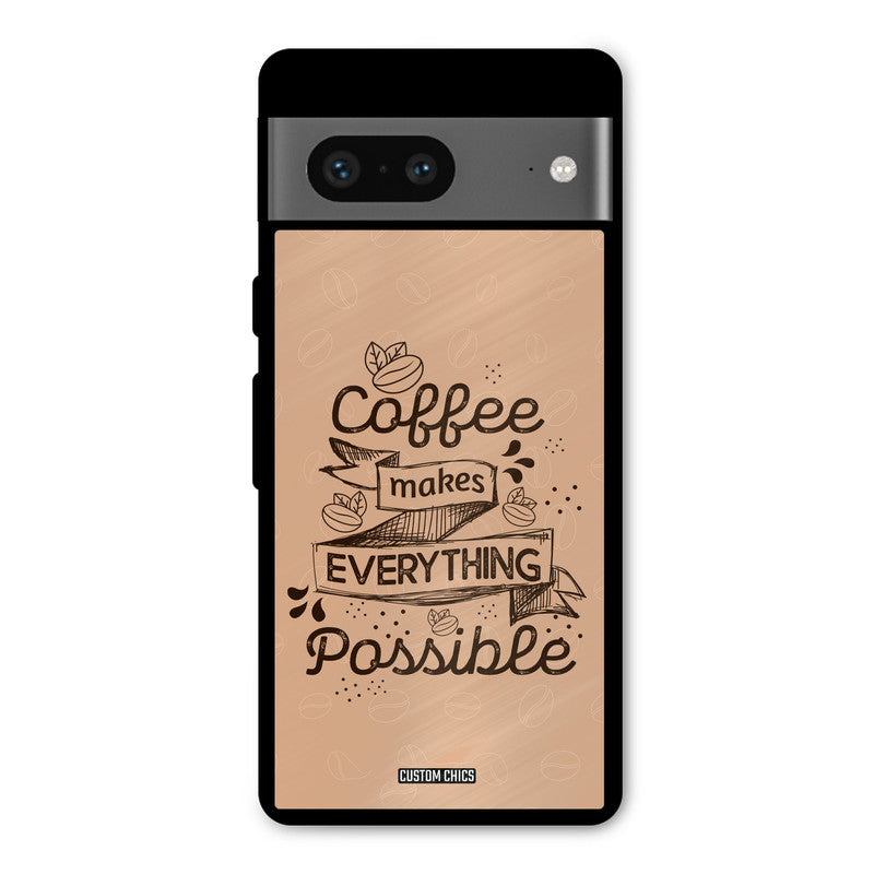 Possible Coffee Google Pixel 7 Mobile Back Cover - Typography PrintShield Case