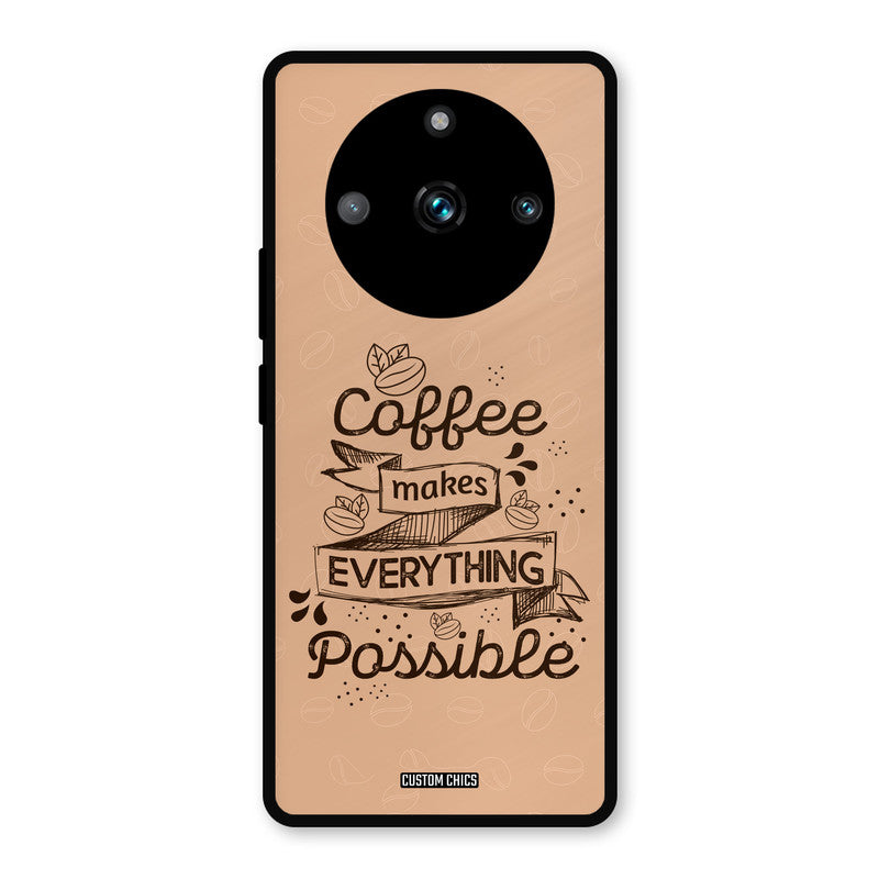 Possible Coffee Realme 11 Pro Plus Mobile Back Cover - Typography PrintShield Case