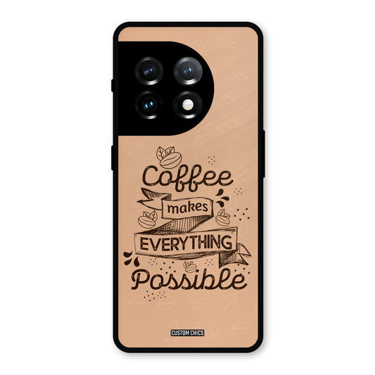 Possible Coffee OnePlus 11 Mobile Back Cover - Typography PrintShield Case