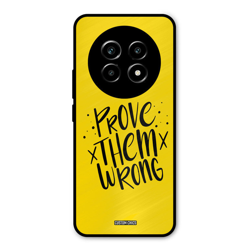 Prove Wrong Realme 14 Pro lite Mobile Back Cover - Typography PrintShield Case