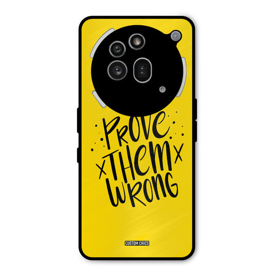Prove Wrong Nothing Phone 3A Pro Mobile Back Cover - Typography PrintShield Case