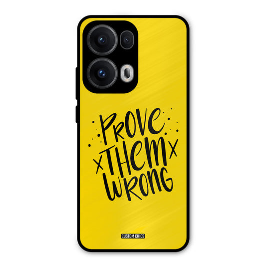 Prove Wrong Oppo Reno 13 Pro 5G Mobile Back Cover - Typography PrintShield Case