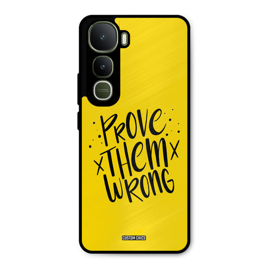 Prove Wrong Vivo Y400 Mobile Back Cover - Typography PrintShield Case