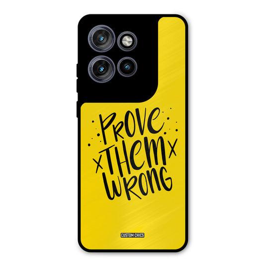 Prove Wrong Motorola Edge 50 Neo Mobile Back Cover - Typography PrintShield Case