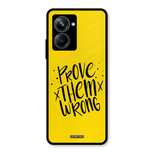 Prove Wrong Realme 10 Pro Mobile Back Cover - Typography PrintShield Case