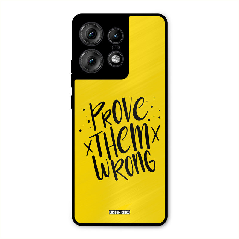 Prove Wrong Motorola Edge 50 Pro Mobile Back Cover - Typography PrintShield Case
