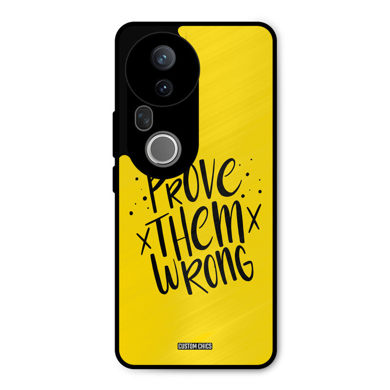Prove Wrong Vivo T4 Ultra Mobile Back Cover - Typography PrintShield Case