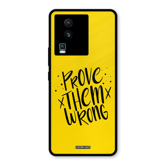 Prove Wrong IQOO Neo 7 Mobile Back Cover - Typography PrintShield Case
