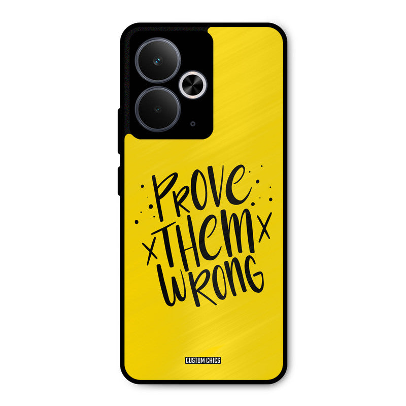 Prove Wrong Realme 14T Mobile Back Cover - Typography PrintShield Case