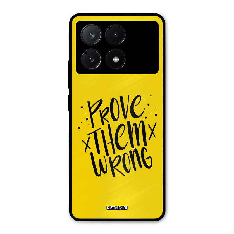 Prove Wrong Poco X6 Pro Mobile Back Cover - Typography PrintShield Case
