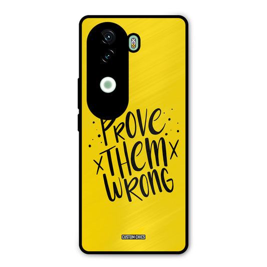 Prove Wrong Vivo V40e Mobile Back Cover - Typography PrintShield Case