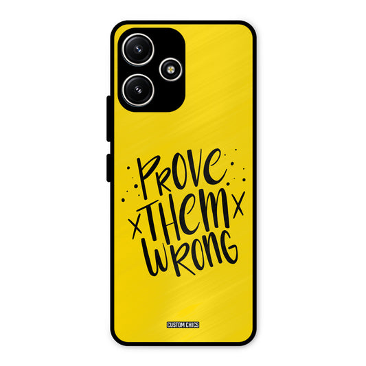 Prove Wrong Redmi 12 5G Mobile Back Cover - Typography PrintShield Case