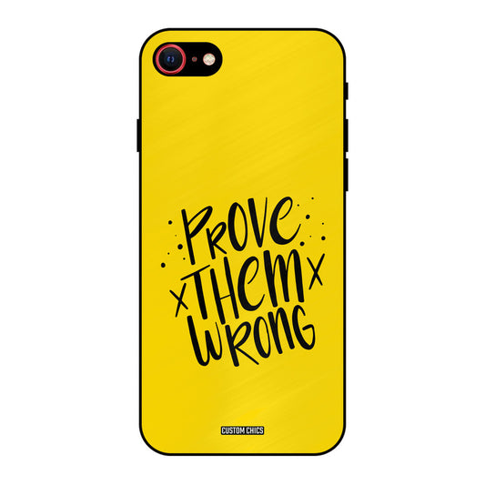 Prove Wrong iPhone SE 2020 Mobile Back Cover - Typography PrintShield Case