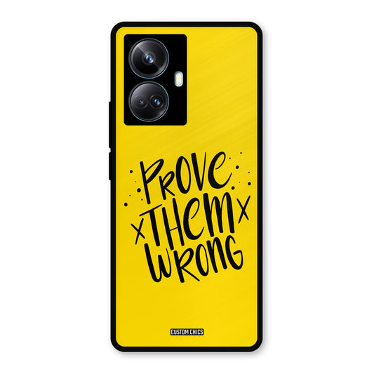 Prove Wrong Realme 10 Pro Plus Mobile Back Cover - Typography PrintShield Case