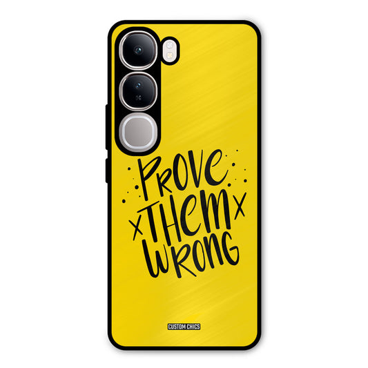 Prove Wrong Vivo Y300 Mobile Back Cover - Typography PrintShield Case