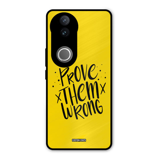 Prove Wrong Vivo V50 Mobile Back Cover - Typography PrintShield Case