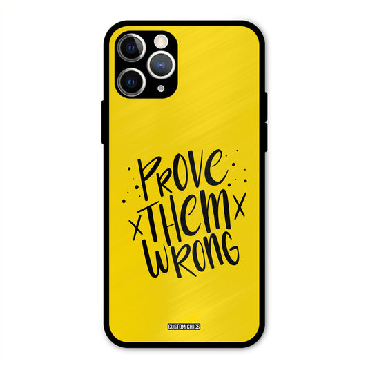 Prove Wrong iPhone 11 Pro Mobile Back Cover - Typography PrintShield Case