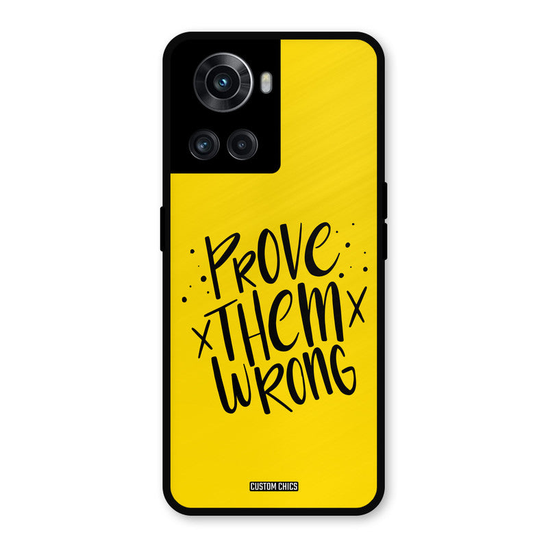 Prove Wrong OnePlus 10R Mobile Back Cover - Typography PrintShield Case