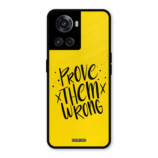 Prove Wrong OnePlus 10R Mobile Back Cover - Typography PrintShield Case