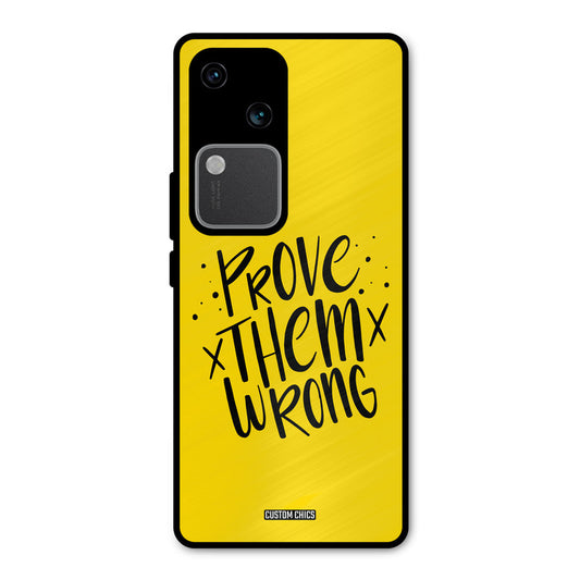 Prove Wrong Vivo V30 Mobile Back Cover - Typography PrintShield Case