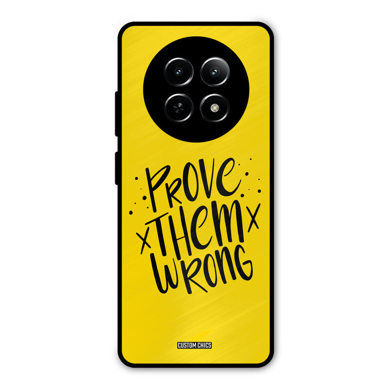 Prove Wrong Realme Narzo N65 Mobile Back Cover - Typography PrintShield Case