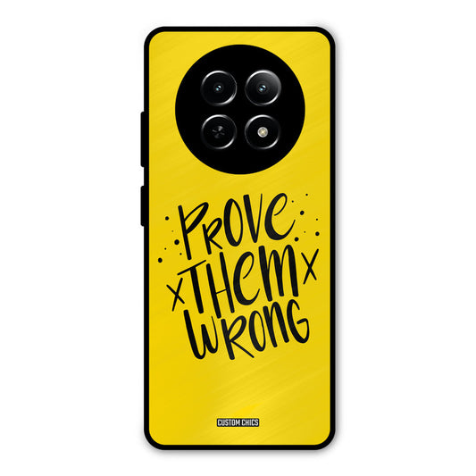 Prove Wrong Realme Narzo N65 Mobile Back Cover - Typography PrintShield Case