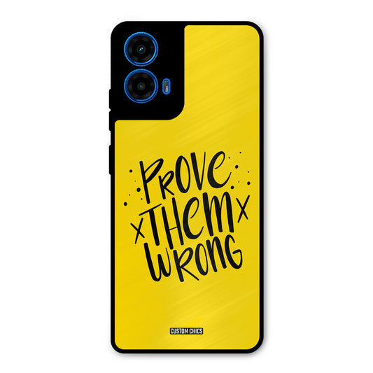 Prove Wrong Moto G45 Mobile Back Cover - Typography PrintShield Case
