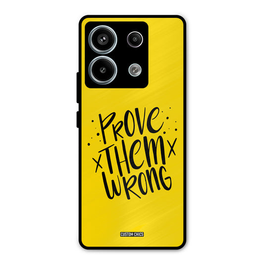 Prove Wrong Redmi Note 13 Pro 5G Mobile Back Cover - Typography PrintShield Case