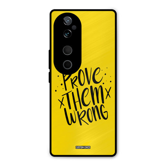 Prove Wrong Vivo V40 Mobile Back Cover - Typography PrintShield Case
