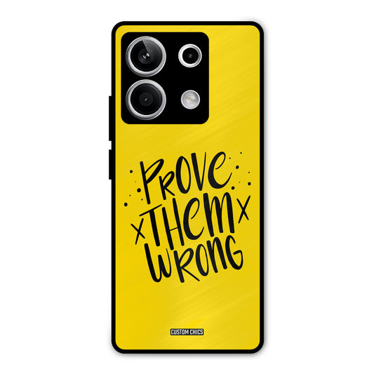 Prove Wrong Redmi Note 13 5G Mobile Back Cover - Typography PrintShield Case