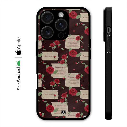Roses Never Dies Case – Premium PrintShield Mobile Cover