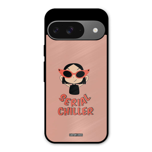 Serial Chiller Google Pixel 9 Mobile Back Cover - Typography PrintShield Case