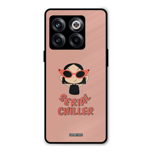 Serial Chiller Oneplus 10T Mobile Back Cover - Typography PrintShield Case