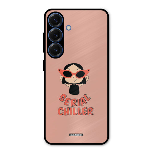 Serial Chiller Samsung Galaxy S25 Mobile Back Cover - Typography PrintShield Case