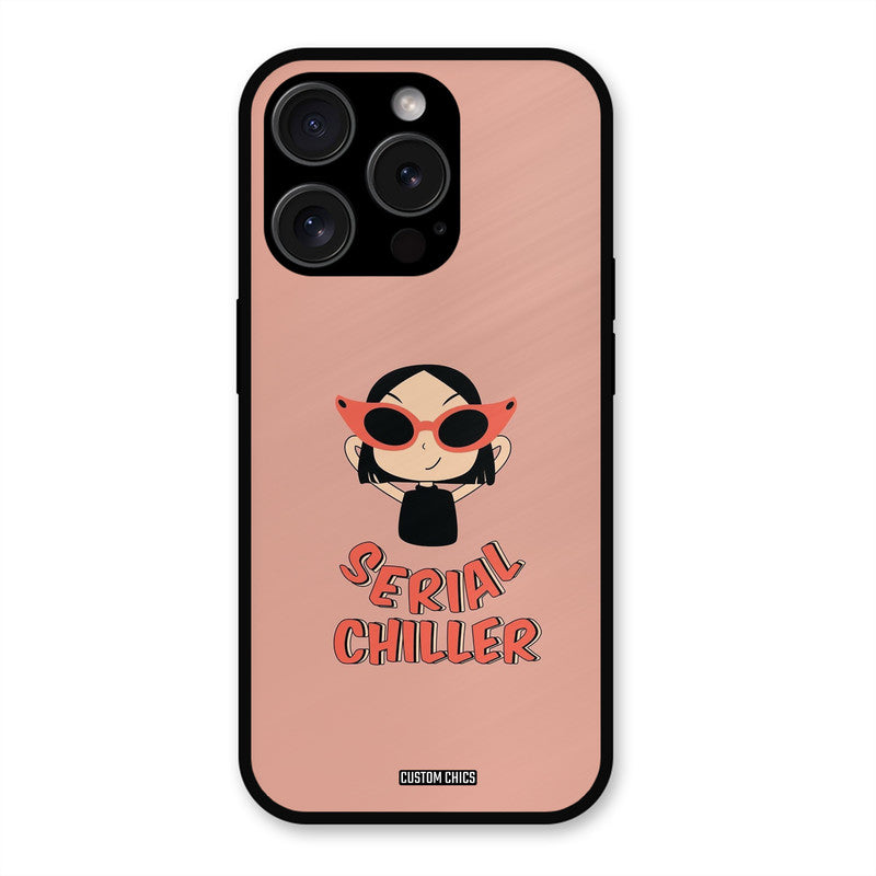 Serial Chiller iPhone 15 Pro Max Mobile Back Cover - Typography PrintShield Case