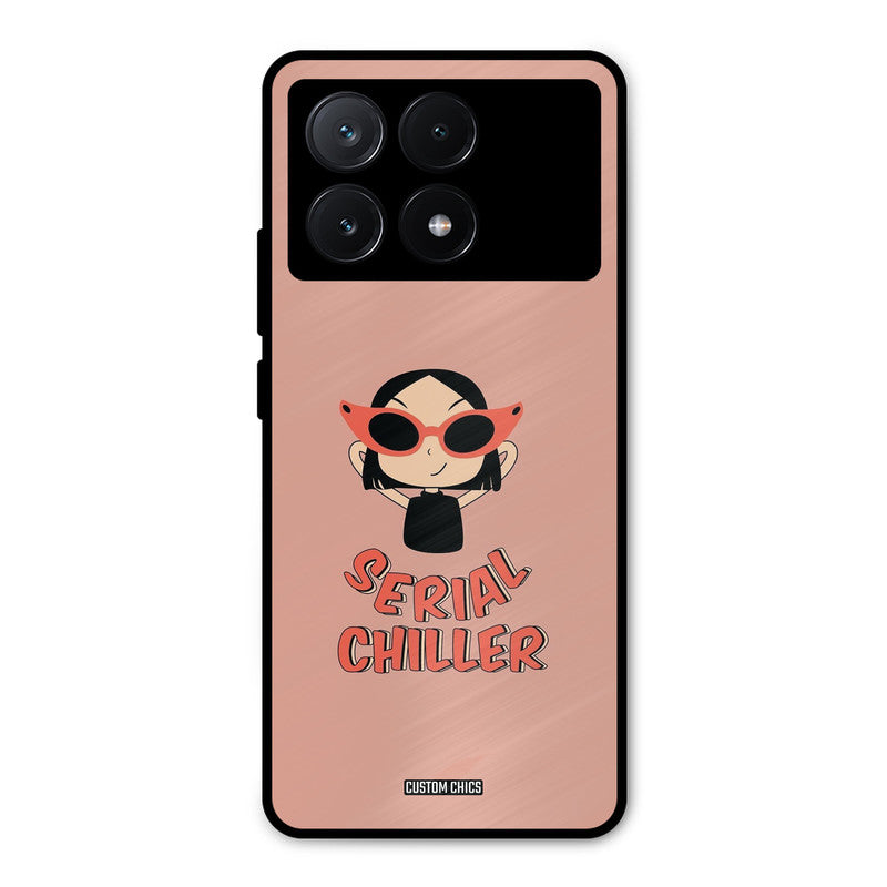 Serial Chiller Poco X6 Pro Mobile Back Cover - Typography PrintShield Case