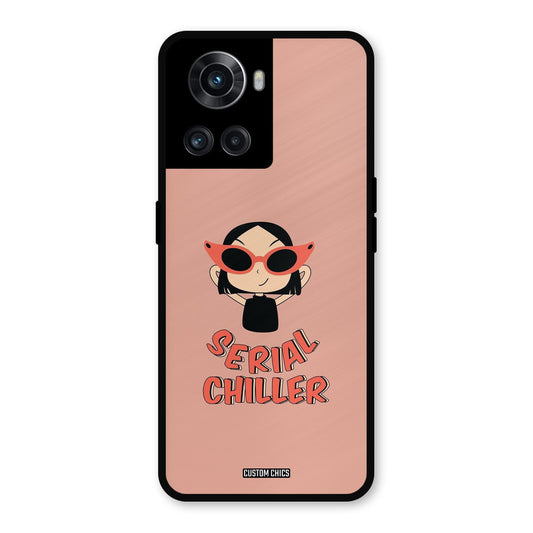 Serial Chiller OnePlus 10R Mobile Back Cover - Typography PrintShield Case
