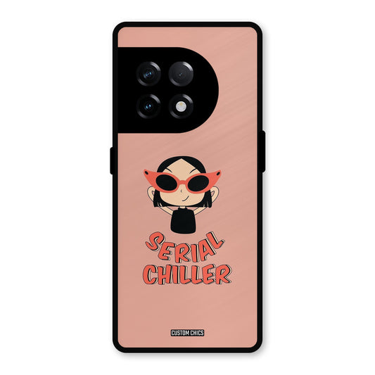 Serial Chiller OnePlus 11R Mobile Back Cover - Typography PrintShield Case