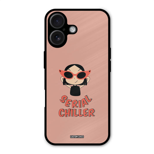 Serial Chiller iPhone 16 Plus Mobile Back Cover - Typography PrintShield Case