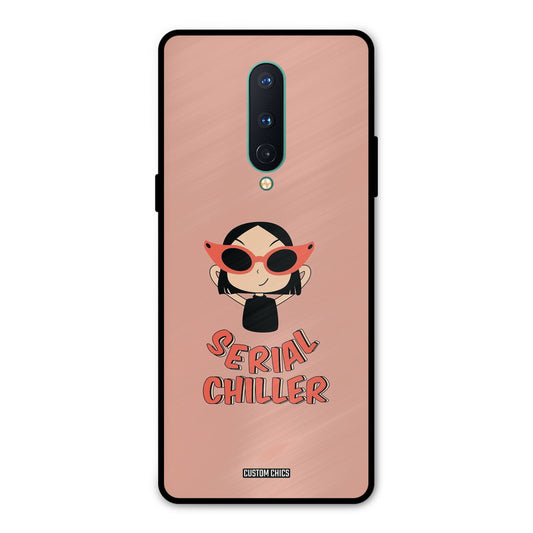 Serial Chiller Oneplus 8 Mobile Back Cover - Typography PrintShield Case