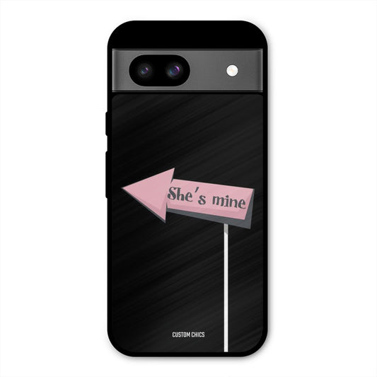 She Is Mine Google Pixel 8a Mobile Back Cover - Cute PrintShield Case