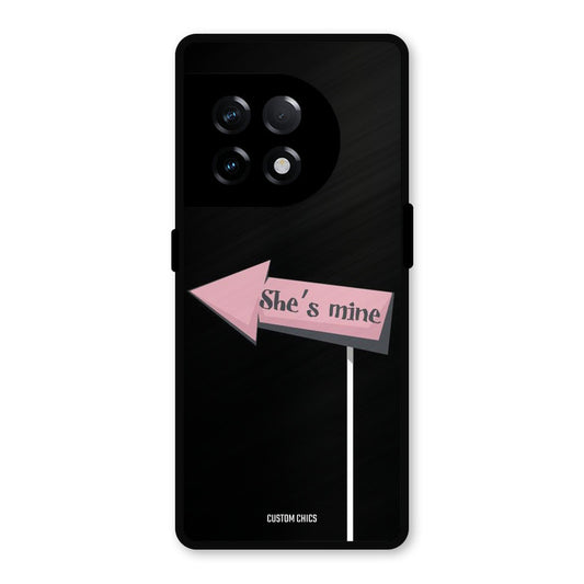 She Is Mine OnePlus 11R Mobile Back Cover - Cute PrintShield Case